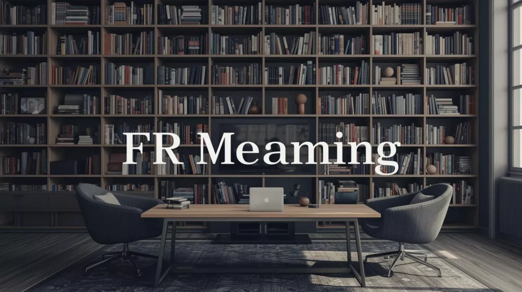 FR Meaning Text