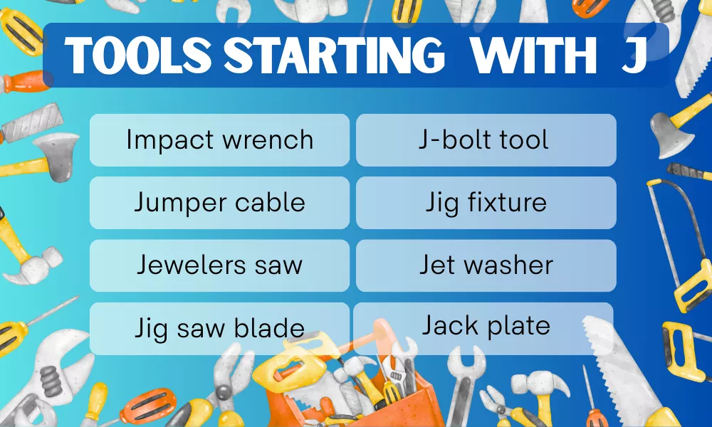 Tools With J