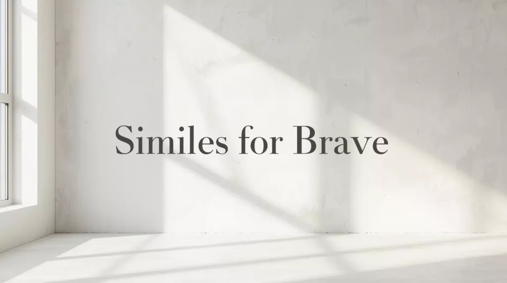 As Brave As Simile As Brave As Simile