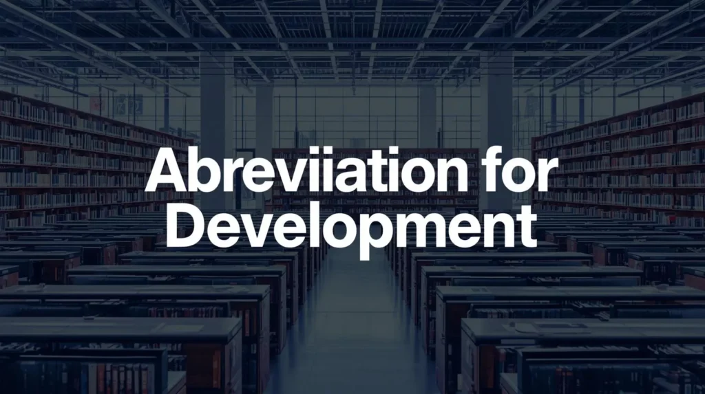 Abbreviation For Development