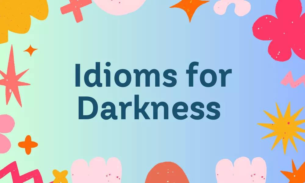 Dark Idioms