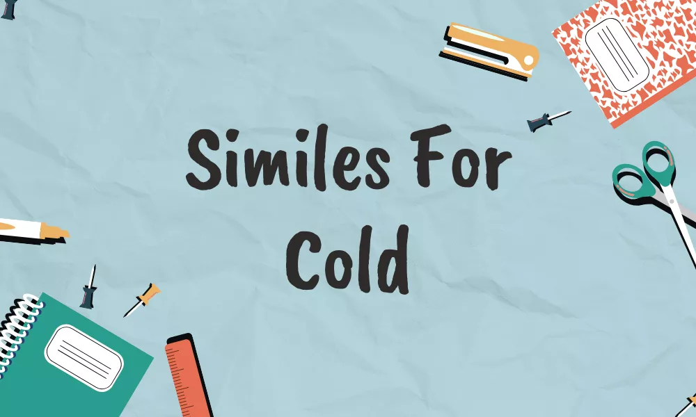 Cold Similes