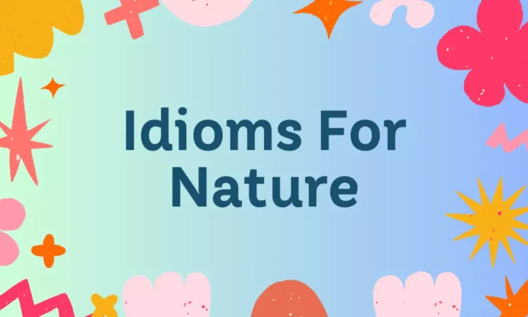 Nature Idioms