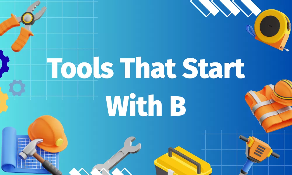 Tools Starting With B