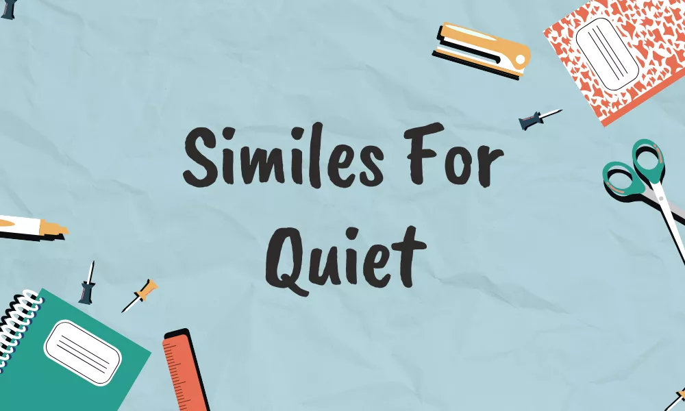 Quiet Similes