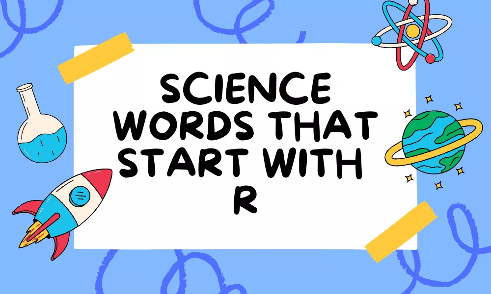 Science Words Start With R – Scientific Terms, Meanings & Vocabulary List 1 Science Words With R