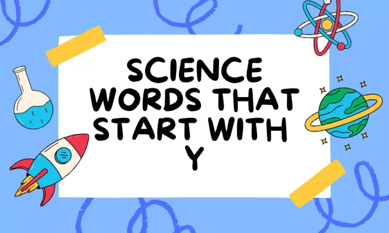Science Words That Start With Y: Complete List with Meanings 6 Science Words With Y