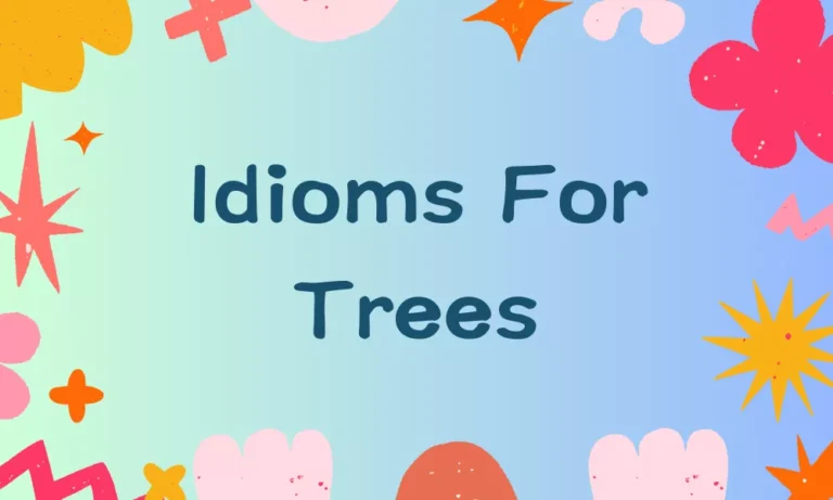 Tree Idioms
